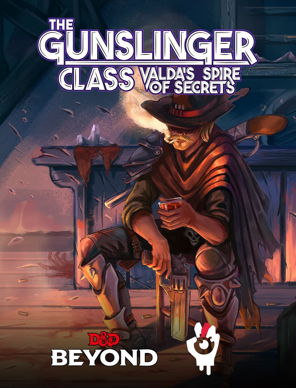The Gunslinger Class: Valda’s Spire of Secrets