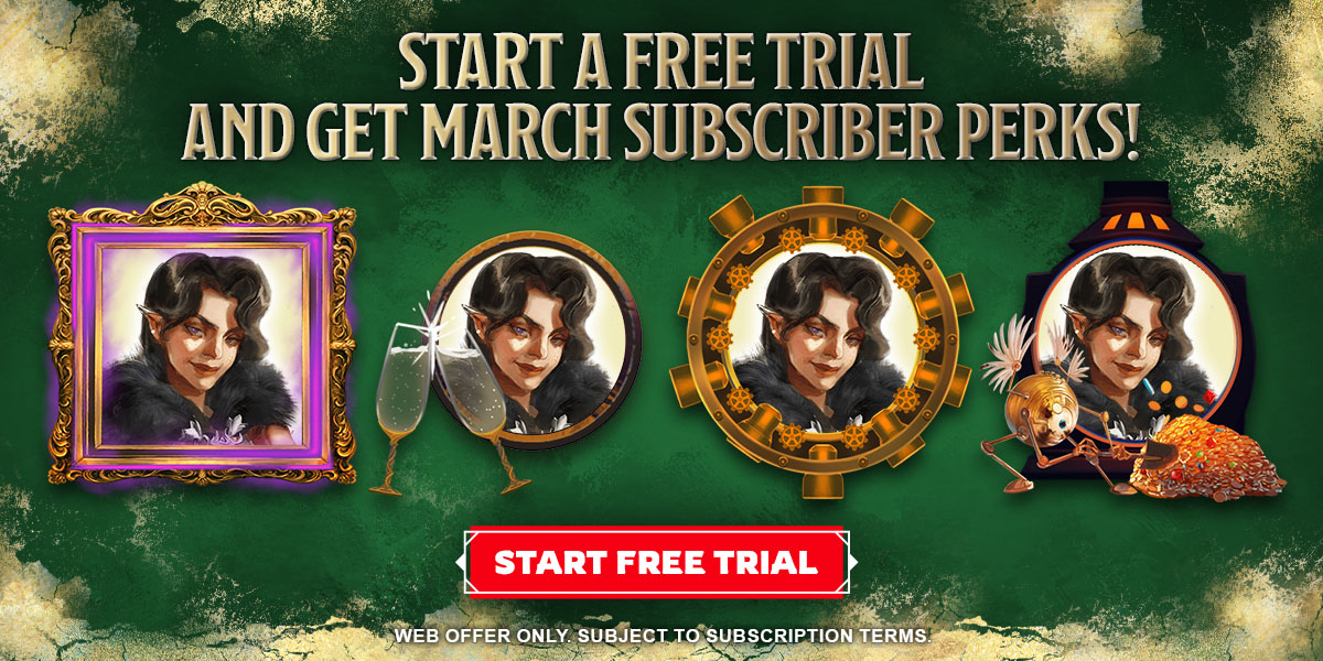 Text reads, "Start a free trial and get March subscriber perks! Start free trial."