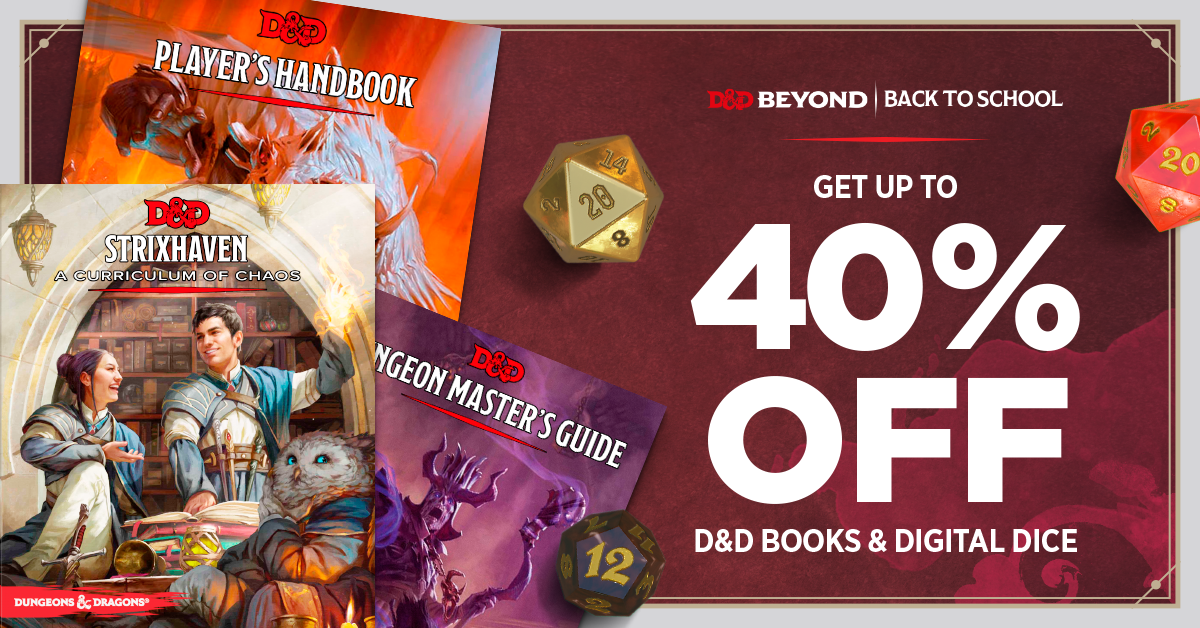 Image showing D&D book covers. Text reads, "D&D Beyond Back to School. Get up to 40% off D&D books and digital dice."
