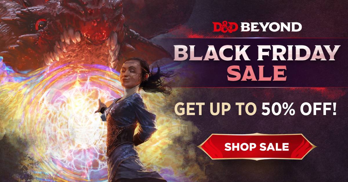 A wizard stymies a red dragon's attempt to eat her with a prismatic wall. Text reads, D&D Beyond Black Friday Sale. Get up to 50% off. Shop Sale.