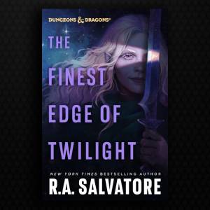 The Finest Edge of Twilight by R.A. Salvatore