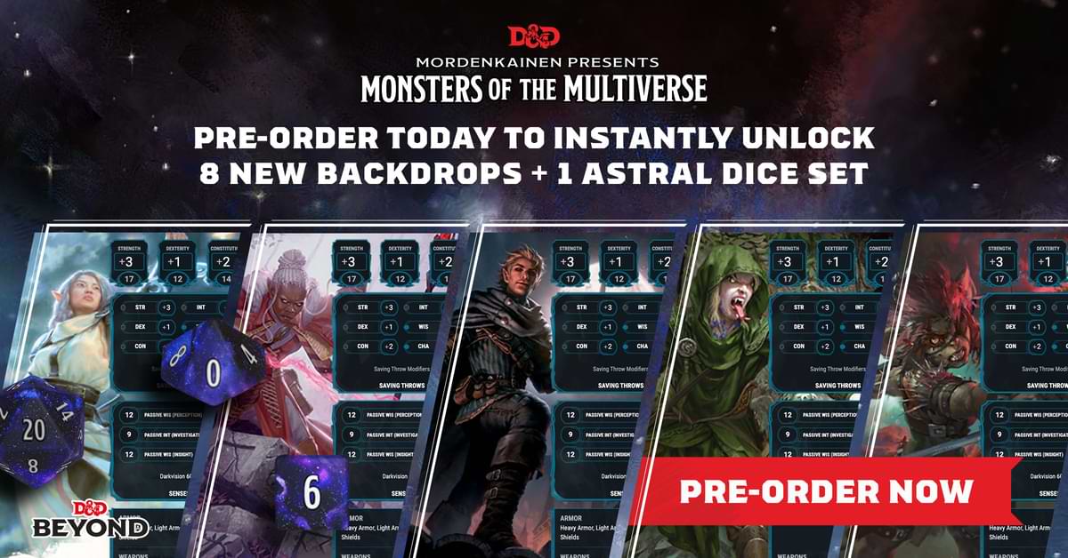 Text reads Mordenkainen Presents Monsters of the Multiverse preorder today to instantly unlock 8 new backdrops and 1 Astral Dice Set