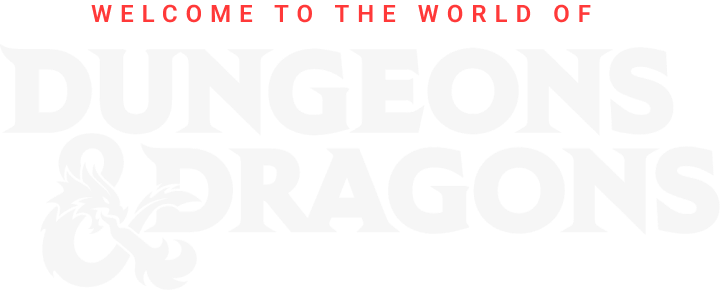 Welcome to the world of Dungeons & Dragons!